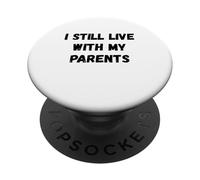 Sigo viviendo con mis Padres Humor PopSockets PopGrip Adhesivo