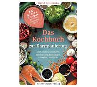 Sigrid Nesteren Das Kochbuch zur Darmsanierung: 190 leckere Rezept (Tapa blanda)