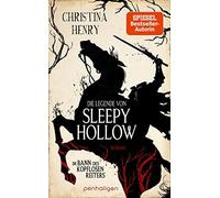 Sigrun Zühlke C Die Legende von Sleepy Hollow - Im Bann des kopflose (Tapa dura)