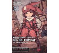 Sigsawa, Keiichi - Sword Art Online Alternative Gun Gale Online, Vol. 11 LN: 5th Squad Jam: Start (SWORD ART ONLINE ALT GUN GALE LIGHT NOVEL SC)