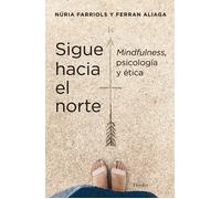 Sigue hacia el norte | Nuria Farriols Hernando, Ferrán Aliaga Gómez
