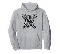 Sigue Jugando con Coches - Cambio de Coche y Pedal para Drag Race Sudadera con Capucha