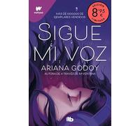 Sigue mi voz (edición limitada · Verano): Por la autora de A través de mi ventana (edición revisada por la autora) (Campaña Ahora por menos)