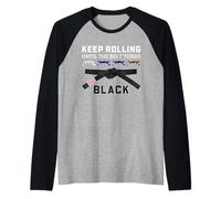 Sigue rodando hasta Que tu cinturón se vuelva Negro Divertido BJJ Jiu Jitsu Camiseta Manga Raglan