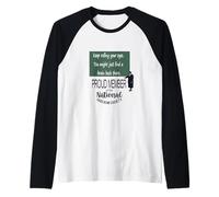 Sigue rodando Tus Ojos. Cita de Sarcasmo Camiseta Manga Raglan