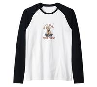 ¿Sigue Siendo tu Turno? Camiseta Manga Raglan