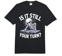 ¿Sigue Siendo tu Turno? Cita Divertida de Esqueleto Esperando Comfort Colors Adult Heavyweight T-Shirt