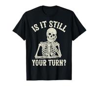 ¿Sigue Siendo tu Turno? Divertido Juego de Mesa de ajedrez Humor Camiseta