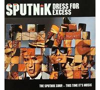 Sigue Sigue Sputnik - Dress for Excess