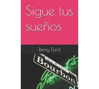 Sigue tus sueños