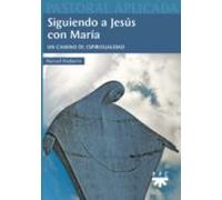 Siguiendo A Jesús Con María