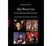 Sijo Bruce Lee: From Classical to Non Classical