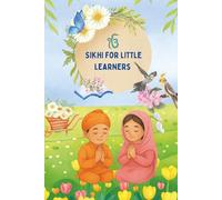 Sikhi for little learners: A beautifully illustrated beginner-friendly Sikh education book for children, with simple explanations and pastel visuals.
