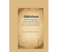 Sikhism: A Path of Equality Service and Devotion (Living Religions)