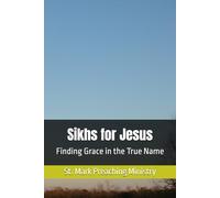 Sikhs for Jesus: Finding Grace in the True Name