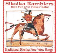 Siksika Ramblers - Just for Old Times' Sake