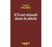 S'il est minuit dans le siècle