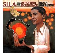 Sila & the Afrofunk Experience - Black President