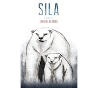 Sila: The first play in The Arctic Cycle