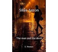 Silas Aeron: The man and the devil: 3 (Silas Aeron - Psychonautica (engl))