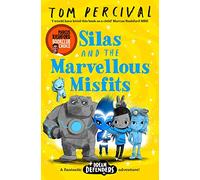 Silas and the Marvellous Misfits: A Marcus Rashford Book Club Choice (Dream Defenders) (Dream Defenders, 3)