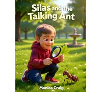 Silas and the Talking Ant
