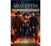 Silas & Lena: The Hollow Between Us: 3 (The Tie That Binds: The Silas & Lena Montana)