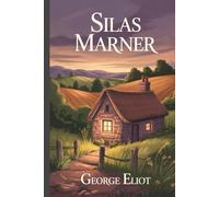 Silas Marner: Annotated