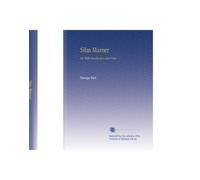 Silas Marner: Ed. With Introduction and Notes