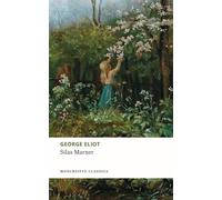 Silas Marner: The 1861 Literary Classic