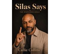 Silas Says: The Standards Bible