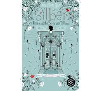 Silber - Das zweite Buch der Träume: Roman: 2