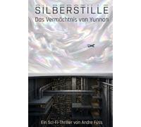 SILBERSTILLE: Das Vermächtnis von Yunnan