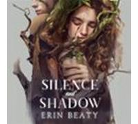 silence and shadow (audiolibro)