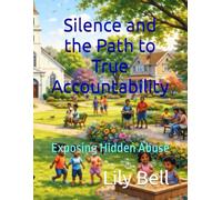 Silence and the Path to True Accountability: Exposing Hidden Abuse (The Myth of Morals in the Black Community)