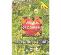 Silence ça pousse ! Le plaisir de jardiner - 3 - L'été [Francia] [DVD]