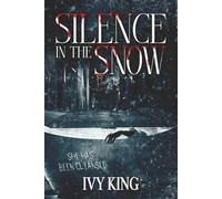 Silence in the Snow: A Dark Why Choose Holiday Standalone