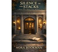 Silence in the Stacks: A Briar Glen Library Cozy Mystery (The Quiet Crimes Collection)