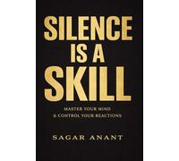 Silence Is a Skill: Learning to Stay Quiet When Everything Inside You Pulls You to React