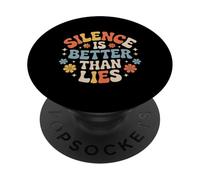 Silence Is Better Than Lies Truth Drama Quotes - PopSockets PopGrip Adhesivo