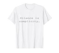 Silence Is Complicity tee Camiseta