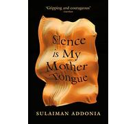 Silence is My Mother Tongue