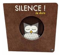 Silence ! Je dors: Album tout carton avec découpes
