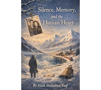 Silence, Memory, and the Human Heart