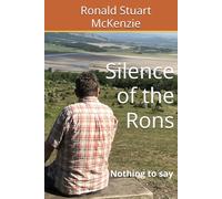 Silence of the Rons: We have nothing to say (A Cornucopia of The Rons)