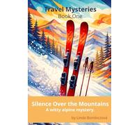 Silence Over the Mountains (Travel Mysteries - 1)