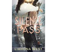 Silence Pass: A Grumpy Sunshine Post-Apocalyptic Romance (2) (Fade)