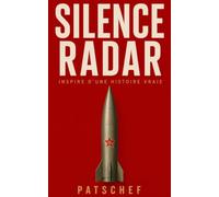 Silence Radar: La nuit où le doute a peut-être sauvé le monde