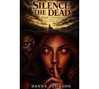 Silence The Dead: Hush Volume 1: 5 (Maplewood)