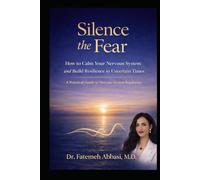 silence the fear: A 60-SECOND RESET FOR YOUR NERVOUS SYSTEM